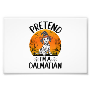 Impression Photo Faisons semblant que je suis un dalmatien Hallowee