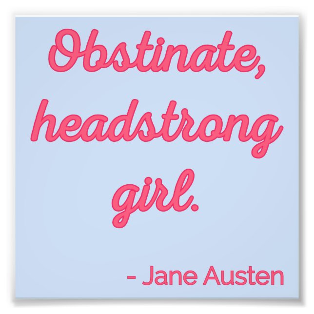 Impression Photo Fierté et préjugés Citation II - Style mignon (Devant)