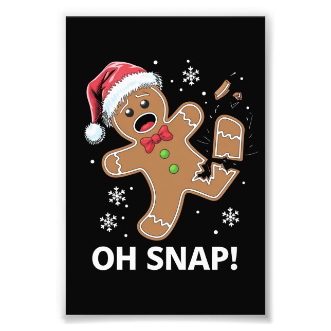 Impression Photo Gingerbread Man Oh Snap Christmas Funny Cookie (Devant)
