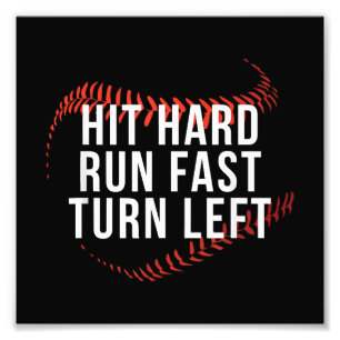 Impression Photo Hit Hard Run Fast Turn Left Drôle Lecteur De Baseb