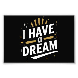 Impression Photo I Have a Dream Inspirational Typography Art