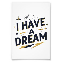 Impression Photo I Have a Dream Inspirational Typography Design