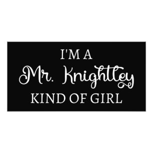 Impression Photo Je suis une fille de M. Knightley