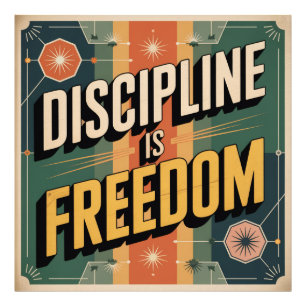 Impression Photo La Discipline Est La Liberté
