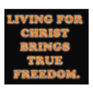 Impression Photo La vie pour le Christ apporte la liberté vraie