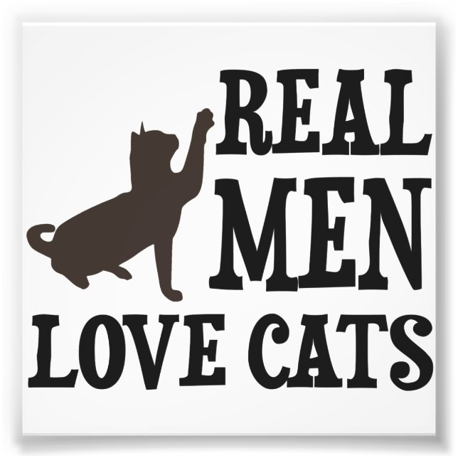 Impression Photo Les vrais hommes aiment les chats (Devant)