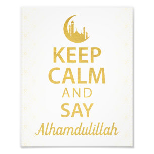 Impression Photo Maintenez calme et dites Alhamdulillah, citation