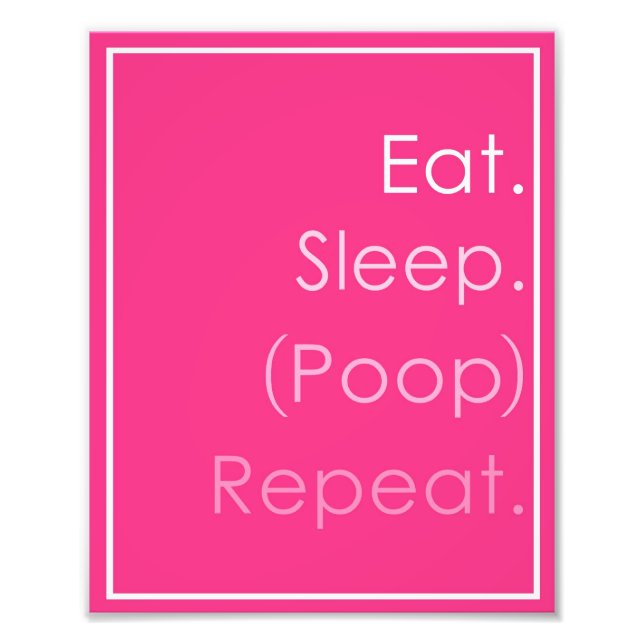 Impression Photo Mangez Sleep Poop Répéter Baby Nursery Art (Devant)