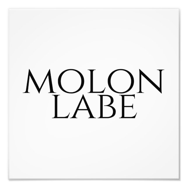 Impression Photo Molon Labe (Devant)