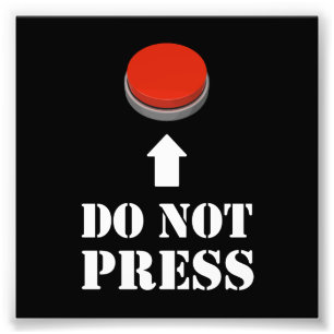 Impression Photo N'appuyez pas sur le bouton rouge