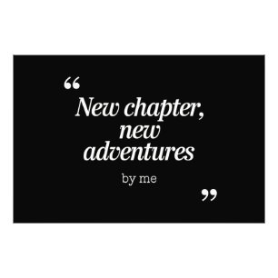 Impression Photo Nouveau chapitre, New Adventures Design by Me