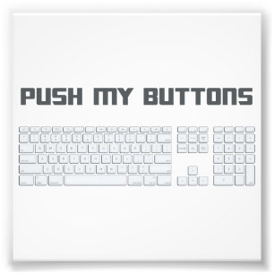 Impression Photo Poussez mon clavier d'ordinateur de boutons