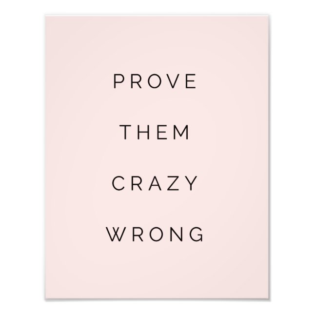 Impression Photo Prouver Qu'Ils Ont Mal Motivationnel Citation Blus (Devant)