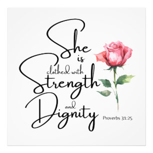 Impression Photo Proverbes 31:25 Elle est habillée Bible Verse Fleu