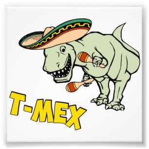 Impression Photo T-Mex T-Rex Mexicain Tyrannosaurus Dinosaur