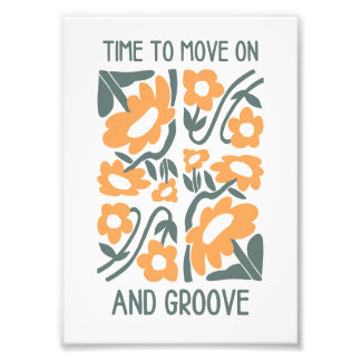 Impression Photo Time to Move On and Groove Wall Art Print