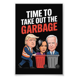 Impression Photo Trump, il est temps de sortir les poubelles 