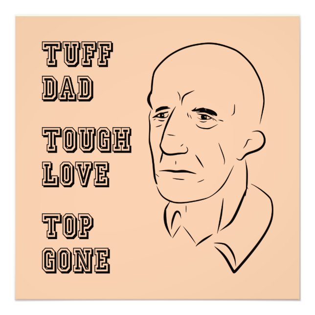 Impression Photo Tuff Papa, Amour Dur, Top Gone (Devant)