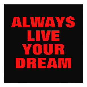 Impression Photo Vivez toujours votre rêve Motivation