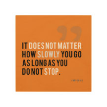 citation motivationnelle confucius n'abandonnez pa