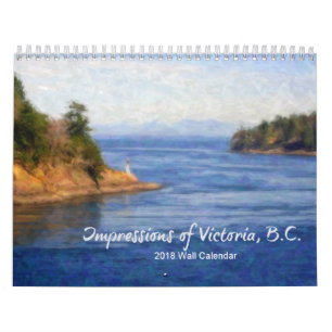 Impressionen von Victoria, B.C. 2018 Kalender