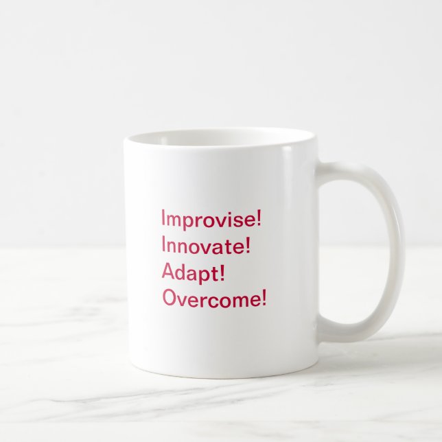 Improvisieren Sie, erneuern Sie, passen Sie sich Kaffeetasse (Rechts)