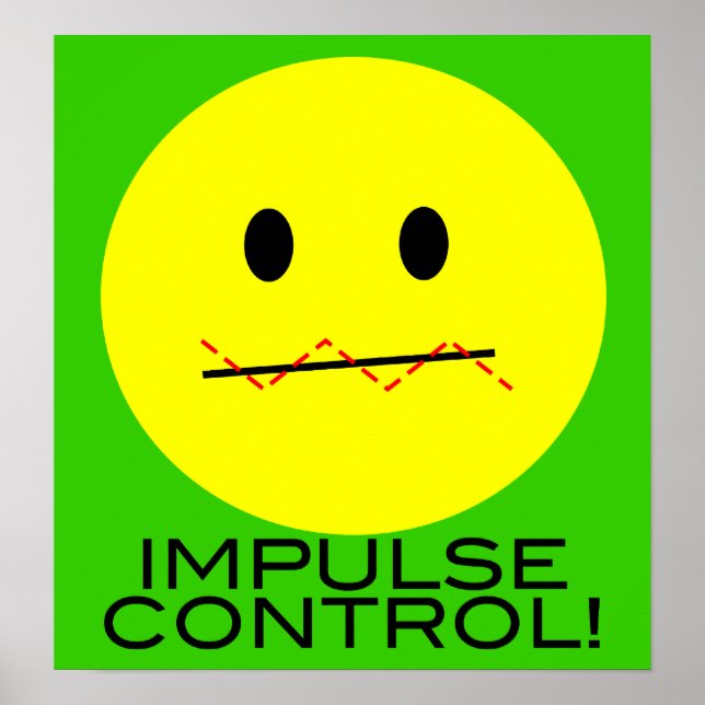 'impulse control FACE PRINT Poster (Vorne)