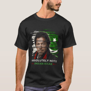 Imran Khan absolut kein Pti-Unterstützer Pakistani T-Shirt