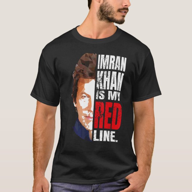 IMRAN KHAN IST MEIN ROTER LINE PAKISTAN PREMIERMIN T-Shirt (Vorderseite)