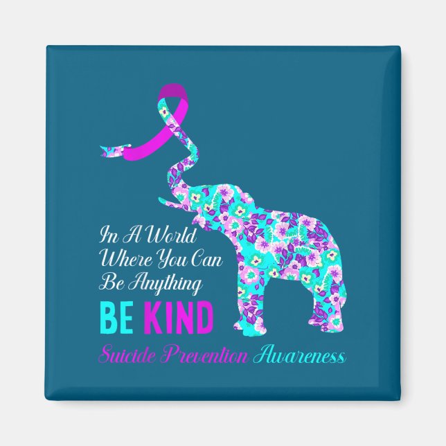 In A World Be Kind Suprt Suicide Prevention Awaren Magnet (Vorne)
