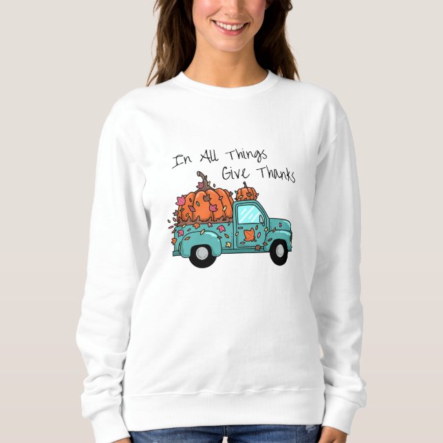 In allen Dingen dankbar sein Sweatshirt (Vorderseite)