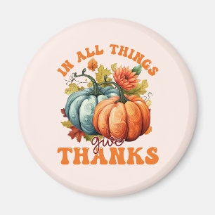In allen Dingen gibt Dank Pumpkin Magnet