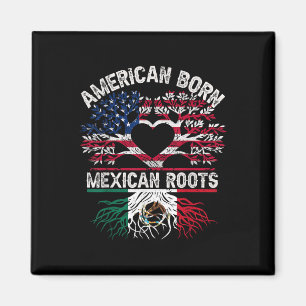 In Amerika geboren, mexikanische Wurzeln Flaggenba Magnet