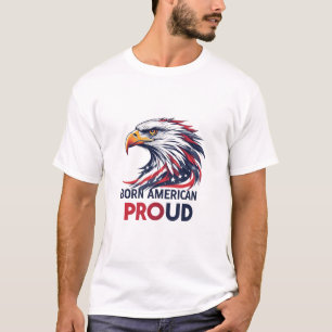 In Amerika geboren Stolz USA-Flagge Patriotisches  T-Shirt