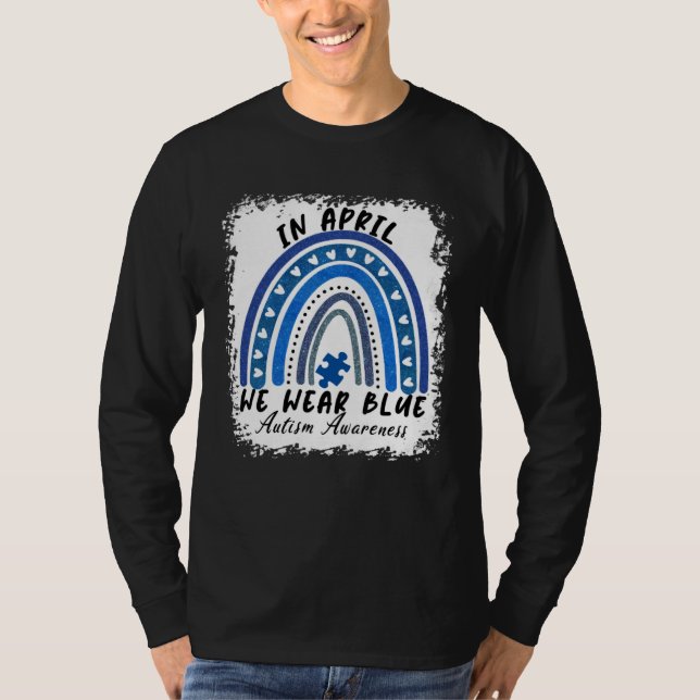 In April We Wear Blue Autism Awareness Autistic Ra T-Shirt (Vorderseite)