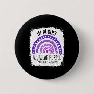 In August We Wear Purple Overdose Awareness Month Button