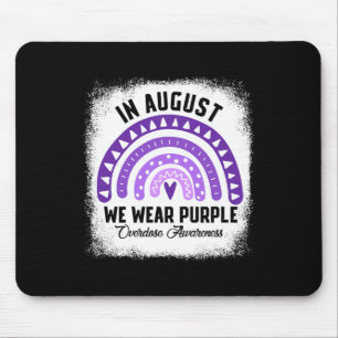 In August We Wear Purple Overdose Awareness Month Mousepad