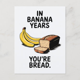 In Bananenjahren bist du ein sonniger Geburtstag Postkarte