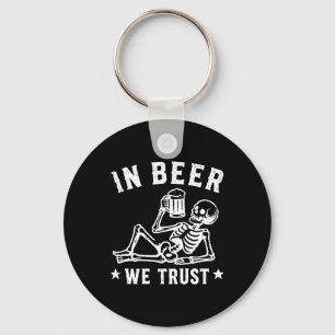 In Bier we trust chillen Skeleton Beer Pong Schlüsselanhänger