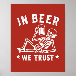 In Bier we trust chillin' Skelett Beer Pong Poster