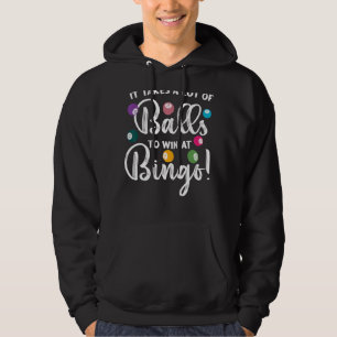 In Bingo braucht man viele Balls, um zu gewinnen Hoodie
