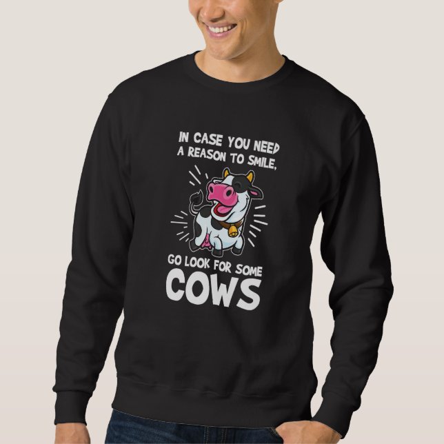 in case you need a reason to smile, go look cows c sweatshirt (Vorderseite)