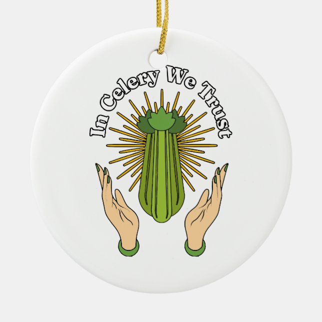 In Celery We Trust - Celery Juice Lover Funny Cele Keramik Ornament (Vorne)