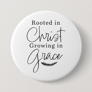 In Christus verwurzelt Wachsend in Gnade Schwarz u Button