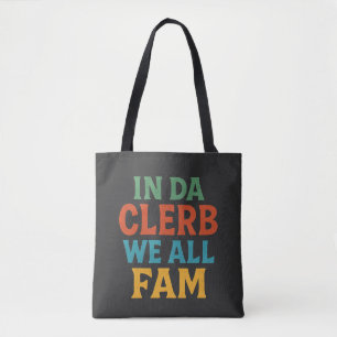IN DA CLERB SIND WIR ALLE FAM - Lustig Sarkastisch Tasche