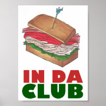 In Da Club Turkey Club Sandwich Funny Feinschmecke