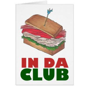In Da Club Turkey Sandwich Shop Funny Foodie Diner