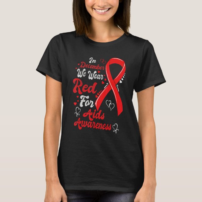 In December We Wear Red Hearts Aids Awareness ribb T-Shirt (Vorderseite)
