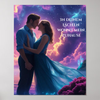 In deinem Lächeln wohnt mein Zuhause Poster