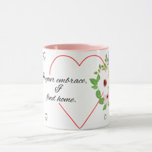 In deiner Umarmung finde ich Zuhause. Tasse